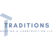 Traditions Roofing & Construction  LLC