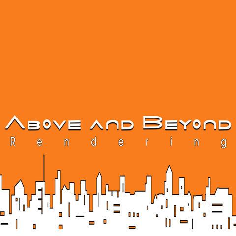 Above and Beyond Rendering