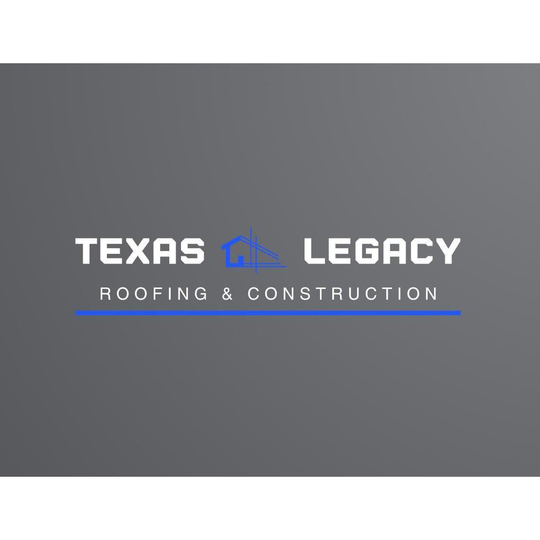 Texas Legacy Roofing & Construction