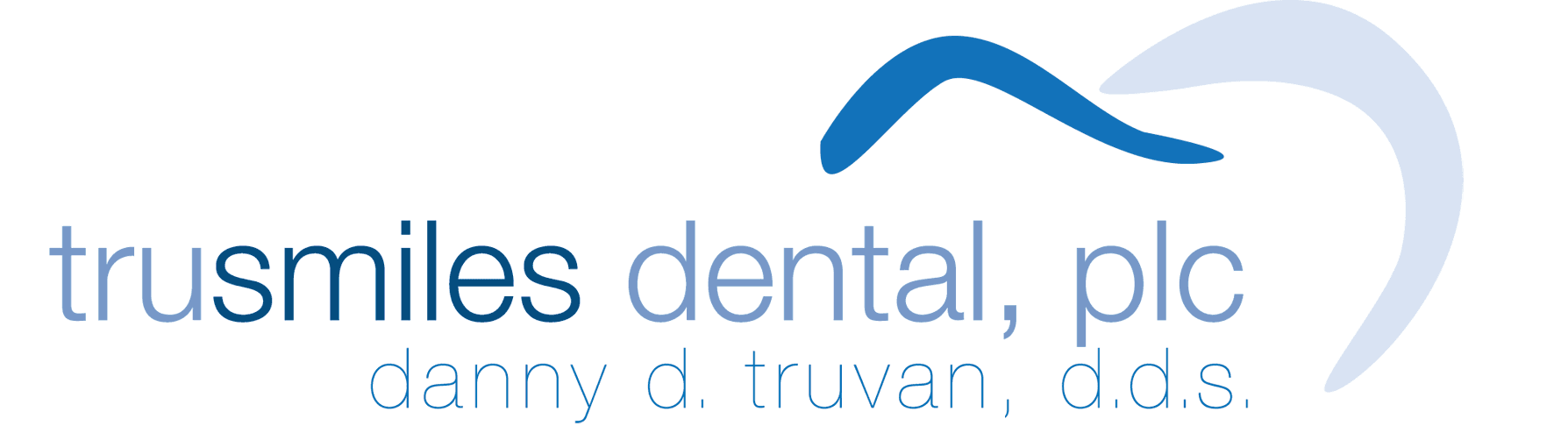 Danny Truvan, D.D.S (TruSmiles Dental)