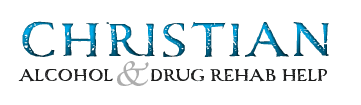 Christian Alcohol and Drug Rehab Help