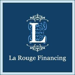 La Rouge Financing