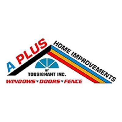 A Plus Home Improvements By Tousignant Inc