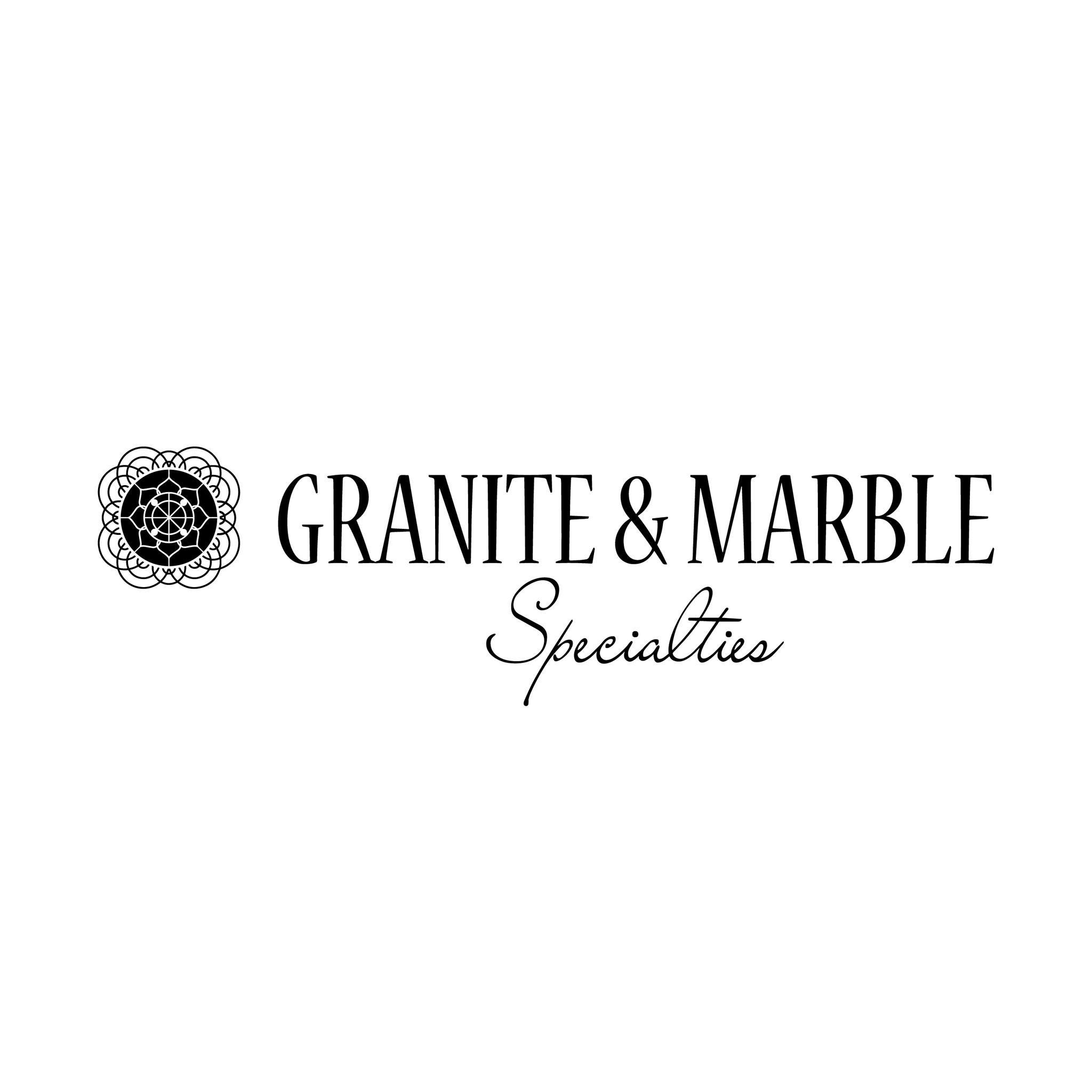 Granite and Marble Specialties