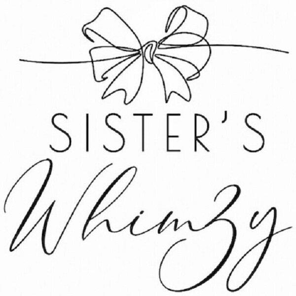 Sister's Whimzy