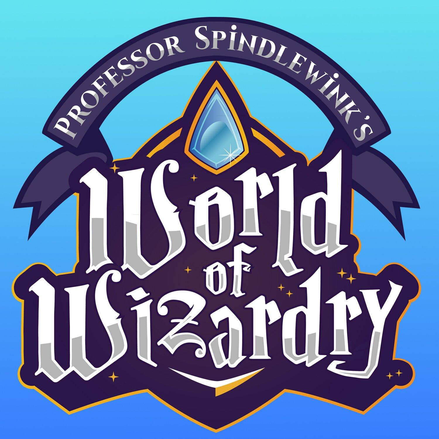 Professor Spindlewink's World of Wizardry