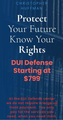 Free consultation.  DUI defense starting at $799.00.  Never a large up front payment.  Pay for services you need, when you need them.