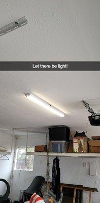 The new LED light in the garage.