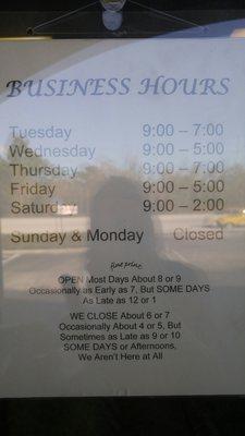 Their "hours" of operation... Or lack thereof.