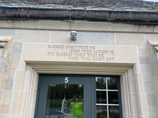 Blessed shalt thou be when thou comets in, God Bless Shalt Thou Be when a thou goes out. (Image of inscription above door)