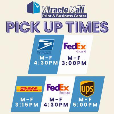 Our Daily Pick-up time to get your package out the same day. USPS, FedEx Ground, DHL, FedEx Express and UPS Ground.