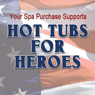 Ask about our Hot Tubs For Heroes Program