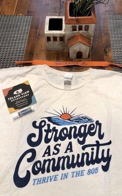 "Stronger as a Community" shirts hot off the press! $5 of the profit goes toward COVID-19 Santa Barbara County Relief Efforts!