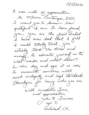 One of our patients who felt the need to write a letter of thank you to Dr. Marvin. So kind of him to take the time to write it by hand!