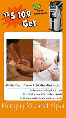 60Min. Deep tissue +30min.Facial =$109