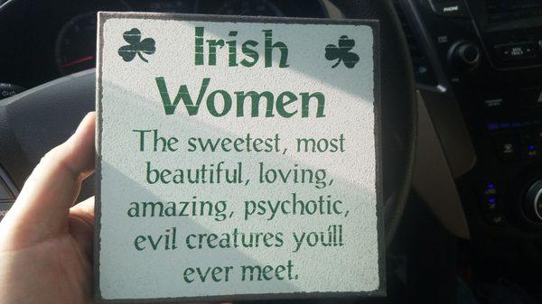 My honey picked up up a fun sign for one of her Irish school mates in Massachusetts. #fun