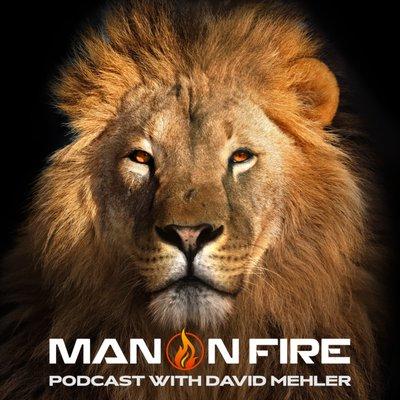 The MAN ON FIRE Experience continues to grow! MAN ON FIRE Podcast with David Mehler launches January 11, 2022!