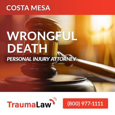 Costa Mesa Wrongful Death Attorney