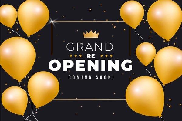 Grand Re Opening Soon