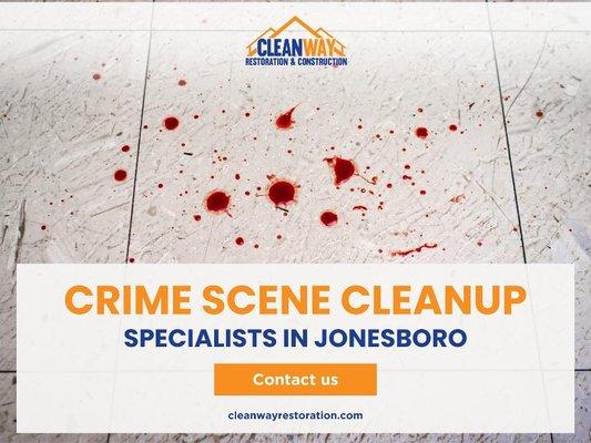 6_CleanWay Restoration _ Construction_Crime Scene Cleanup Specialists in Jonesboro.jpg