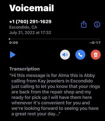 Voicemail from store that my ring was ready for pick up.