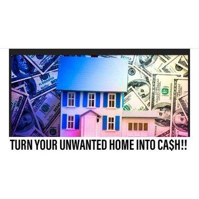 Turn Your Unwanted Home Into Cash!!