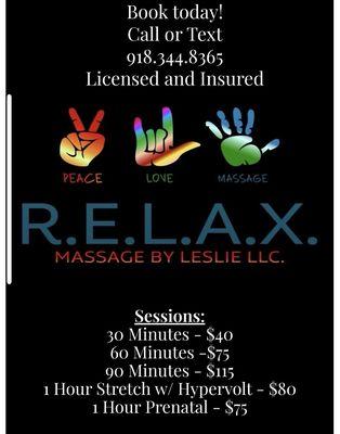 Leslie's prices are reasonable & she does a great job! It's worth it!!! Don't forget to appreciate your personal massage therapist