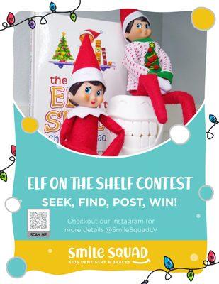 Elf on the Shelf!  Seek, Find, Post, and WIN! ‍‍ Seek the Elf at your December appointment. Find the Elf, take a picture of it.