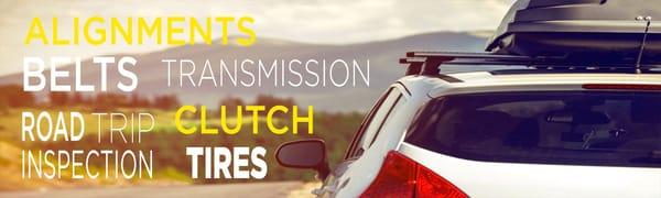 Transmission, clutch replacement, brakes, batteries, tires, alternators, starters, alignment, and oil changes.