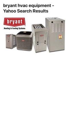 Ask about Credit for Comfort $80 a month for a new system Bryant preferred series. 16 seer