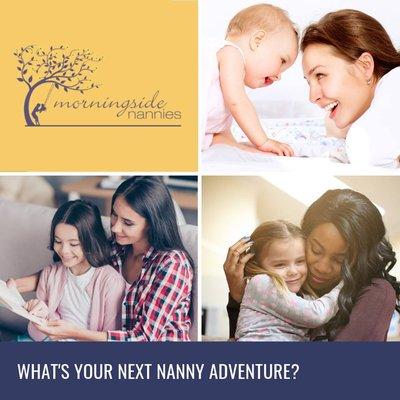 What is your next nanny adventure?