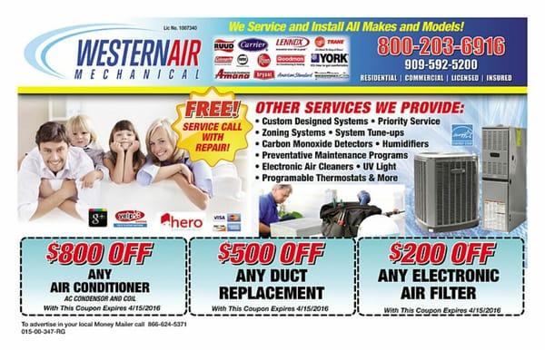 Call Western Air Mechanical for all your heating and Air conditioning needs.
1-909-592-5200
1-800-203-6916