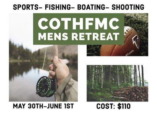 Mens retreat this year is May 30-June 1st.