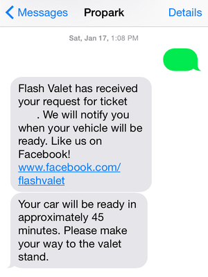 Texting option is what ProPark prefers and claims is more convenient, waiting 45 minutes for your car is unreasonable.