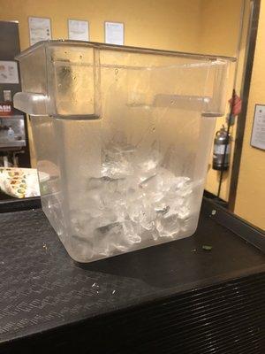 The ice bucket put in front of me and said "here"