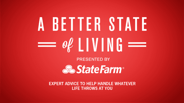 Get to a Better State of Living, with State Farm