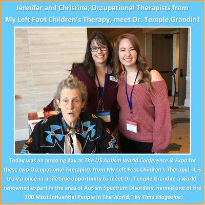 Two Occupational Therapists from My Left Foot Children's Therapy meet Dr. Temple Grandin!