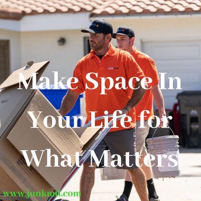 We make space in your life for what matter's