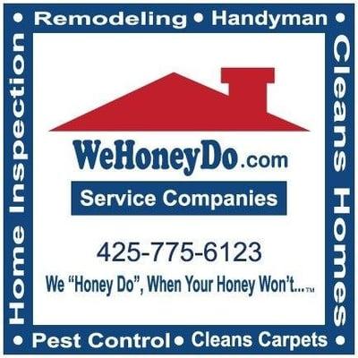 We "Honey Do", When Your Honey Won't... 425-775-6123