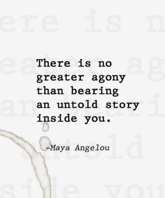 Telling your story removes the powerful hold it has over you.