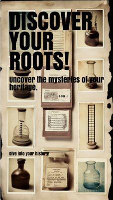 Uncover Your Roots!