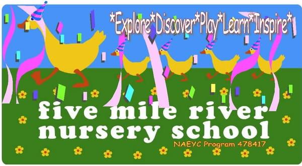 The Five Mile River Nursery School is the most fun you can have in a day!