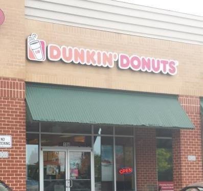 Dunkin in Laurel off Johns Hopkins Rd.