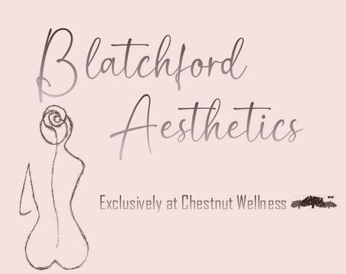 Blatchford Aesthetics exclusively at Chestnut Wellness