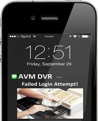 Our AVM camera systems can even provide alerts if someone tries to log in to your cameras.