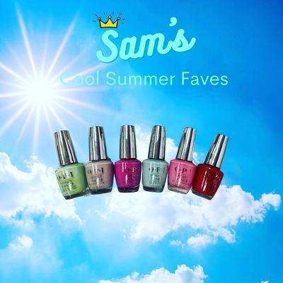 Here are Sam's Summer Favorite Nail Colors. Try one When you book next Appoinment to be Summer Ready !