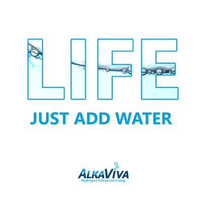 LIFE - Just add water!