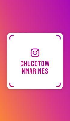 add us on facebook or instagram: @Chucotownmarines