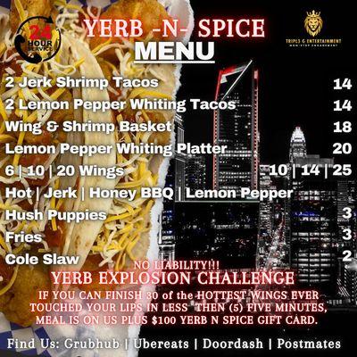 Yerb N Spice Want to qualify you to enter the most Hot Sauce hot challenge. If you can eat 30 of the most hottest wings win $100 Gift card.