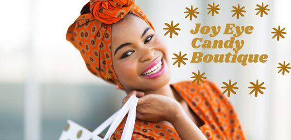 Joy Eye Candy Boutique also sells beautiful head wraps created with the African culture beauty in mind are available at Joy Eye Candy Boutiq